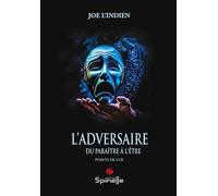 L’Adversaire: Du paraître à l’être
