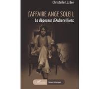 L’affaire Ange Soleil Christelle Lozère (Auteur)