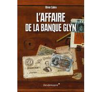 L Affaire De La Banque Glyn - Olivier Cabiro - Vendemiaire - broché - Essai