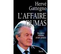 L affaire dumas derniere edition avant proces - Hervé Gattegno - Stock - broché - Récit