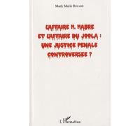 L' Affaire H Habré Et L'affaire Du Joola - Une Justice Pénale Controversée ?