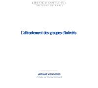 L’affrontement des groupes d’intérêts
