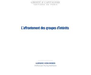 L’affrontement des groupes d’intérêts