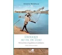 L'afrique Au Fil De L'eau - Rencontres Singulières Et Solidaires | Occasion