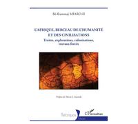 Bé-Rammaj Miaro-II – L’Afrique, berceau de l’humanité et des civilisations – Broché