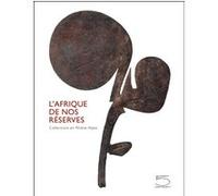 L' Afrique de Nos Reserves Laurick Zerbini (Auteur)