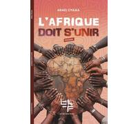 L’Afrique doit s’unir