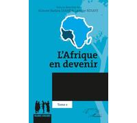 L’Afrique en devenir: Tome 2