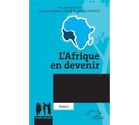 L’Afrique en devenir Tome 2 - Alioune Badara Diané - L'harmattan - broché - Essai