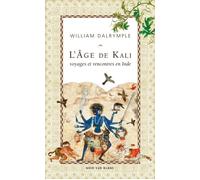 L age de kali À la rencontre du sous-continent - William Dalrymple - Noir Sur Blanc - broché - Roman