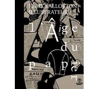 L’Âge du papier Félix Vallotton illustrateur - Katia Poletti - 5 Continents Eds - relié - Beau livre