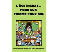 L’âge ingrat… pour eux comme pour moi: Carnet de notes pour Prof de collège - 6 x 9 pouces (15,24 x 22,86 cm), 100 pages, 25 lignes fines par page