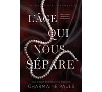 L’Âge qui nous sépare La Duologie Intégrale - Charmaine Pauls - Grey Eagle Publications - ebook (ePub) - Livre