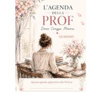 L’agenda della PROF: DONNE.CORAGGIO.MEMORIA