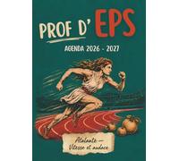 L’Agenda professeur d’EPS 4 - Carnet de Bord A4 pour Enseignants et Profs d’Éducation Physique et Sportive: Planning Annuel, Planificateur de Projets ... et Astuces Pédagogiques - La trousse