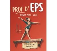L’Agenda professeur d’EPS 7 - Carnet de Bord A4 pour Enseignants et Profs d’Éducation Physique et Sportive: Planning Annuel, Planificateur de Projets ... et Astuces Pédagogiques - La trousse