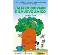 L' Albero Giovanni E Il Nuovo Amico. Stampatello Maiuscolo