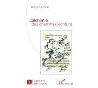 L’alchimie des chemins d’écriture