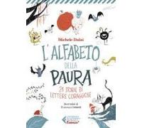 L' Alfabeto Della Paura. 21 Storie Di Lettere Coraggiose