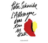 L allemagne dans tous ses etats - Peter Schneider - Grasset - broché - Livre
