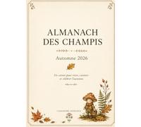 L’Almanach des Champis: Automne 2026