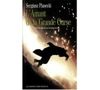L amant de la grande ourse - - Sergiusz Piasecki - Noir Sur Blanc - Livre