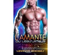L’Amante du législateur: Génitrices des aliens