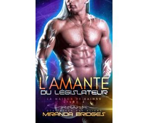 L’Amante du législateur: Génitrices des aliens