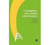 L’ambigüitat: nous camins, velles fronteres