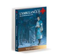 L' Ambulance 13 - 1917 les américains dans la boue - écrin - prix découverte