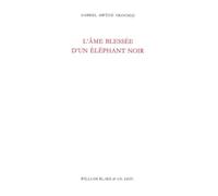 L' Âme blessée d'un éléphant noir - Gabriel Okoundji - William Blake - broché - Poésie