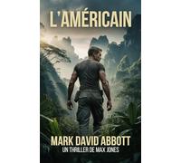 L’Américain: Un Thriller de Max Jones: #4