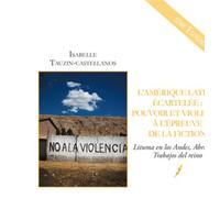 L Amérique latine écartelée : pouvoir et violence à l'épreuve de la fiction Lituma en los Andes, Abril rojo, Trabajos del reino - Isabelle Tauzin-Castellanos - Puf - broché - Essai