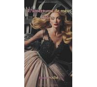 L' amertume de mes folies