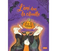 L’ami dans la citrouille - Claudio Gobbetti - Sassi - cartonné - Album jeunesse