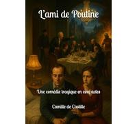 L’ami de Poutine: Une comédie tragique en cinq actes