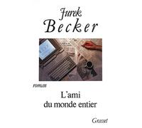 L ami du monde entier - Jurek Becker - Grasset - broché - Livre