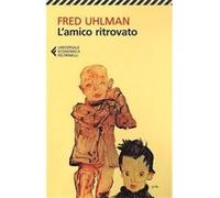 L' amico ritrovato | Fred Uhlman Fred UhlmanFred Uhlman (Auteur)