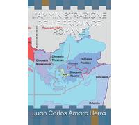 L’AMMINISTRAZIONE DELLE PROVINCE ROMANE