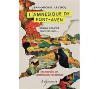 L’amnésique de Pont-Aven - Jean-Michel Lecocq - Lajouanie - broché - Roman