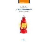 L' Amore Intelligente. Dottrina Sociale E Bcc
