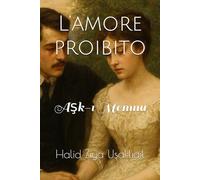 L’amore proibito: Aşk-ı Memnu