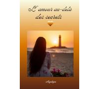 L' amour au delà des secrets