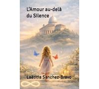 L’Amour au-delà du Silence