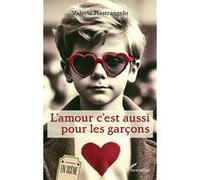 L’amour c’est aussi pour les garçons - Valérie Mastrangelo - L'harmattan - broché - Théâtre