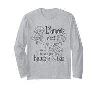 L’Amour. C'est Partager Les Hauts & lés Bas Manche Longue