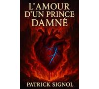L’AMOUR D’UN PRINCE DAMNÉ