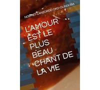 L’AMOUR EST LE PLUS BEAU CHANT DE LA VIE