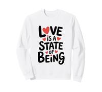 L’Amour est Un état d’être. Sweatshirt