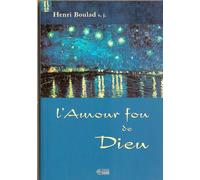 AMOUR FOU DE DIEU